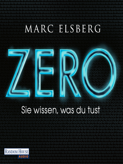 Title details for ZERO--Sie wissen, was du tust by Marc Elsberg - Wait list